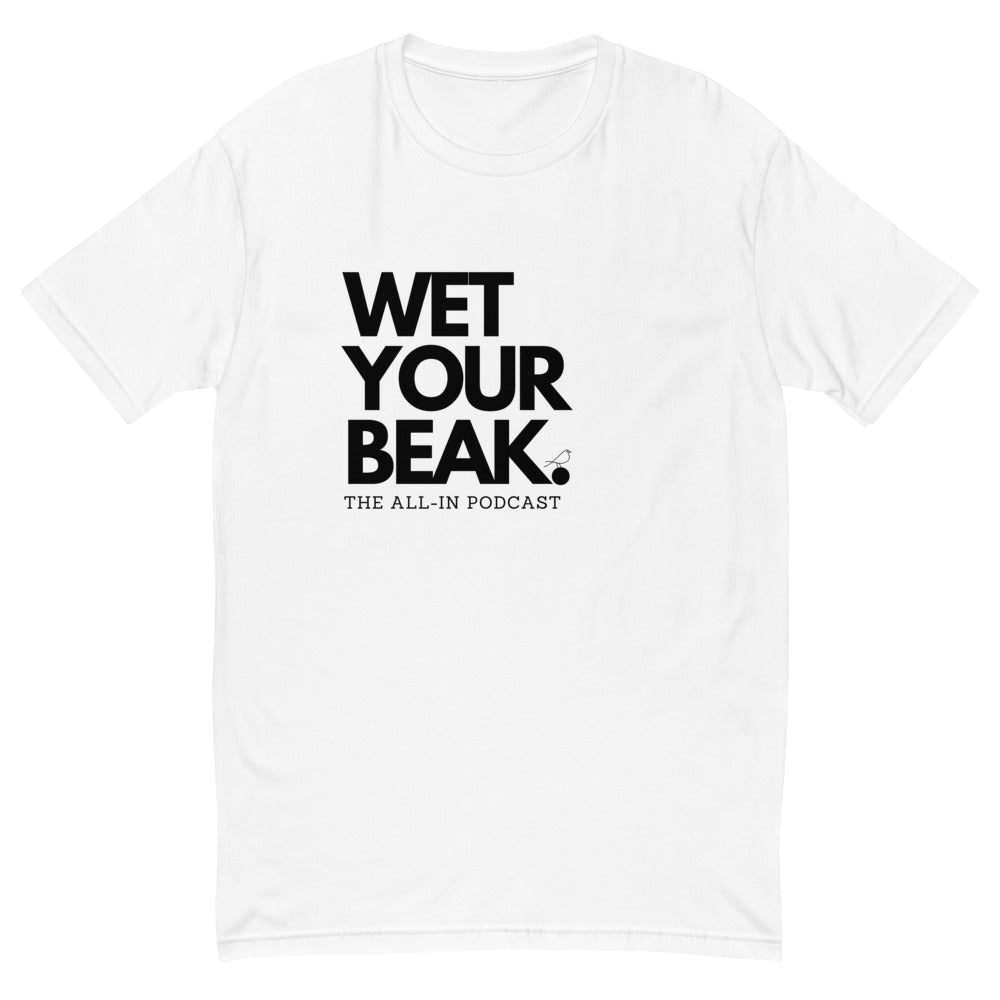 WET YOUR BEAK | WHITE | The All-In Podcast Merch