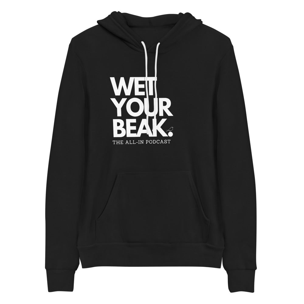 WET YOUR BEAK HOODIE | The All-In Podcast Merch